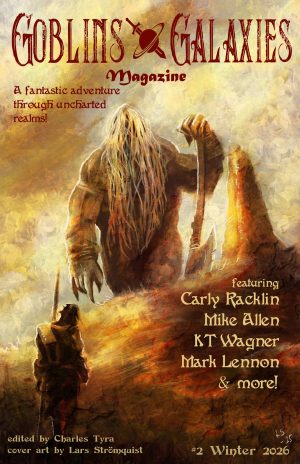 Goblins & Galaxies #2 Winter 2026